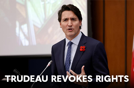 Trudeaus Revokes Canadians Rights